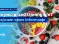 Co jeść przed treningiem? Maksymalizuj energię i wyniki!