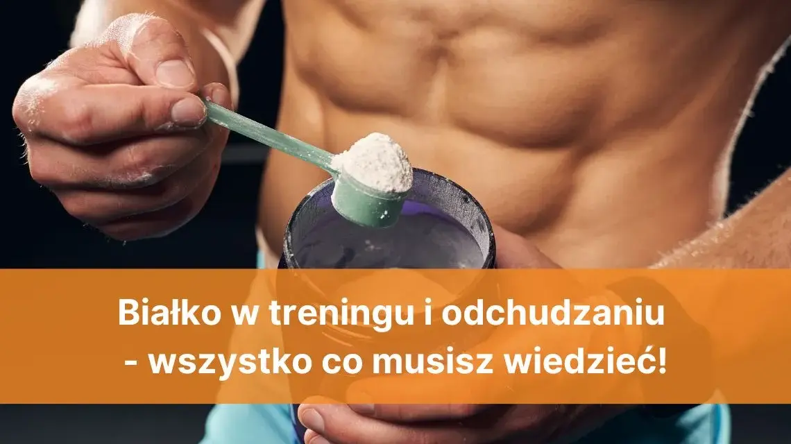 Białko przed czy po treningu? Ekspert rozwiewa wątpliwości