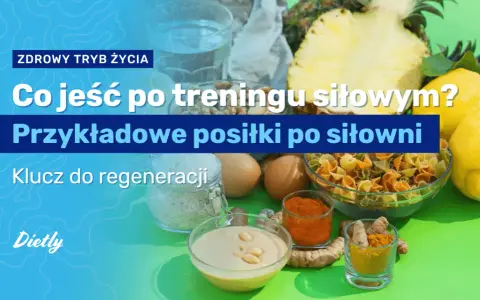 Jedzenie po treningu: Kiedy i co jeść dla max efektów?