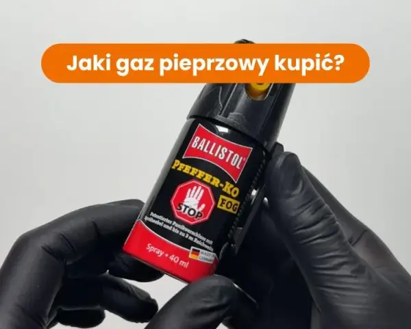 Jaki gaz pieprzowy kupić? Wybór, legalność, moc i skuteczność